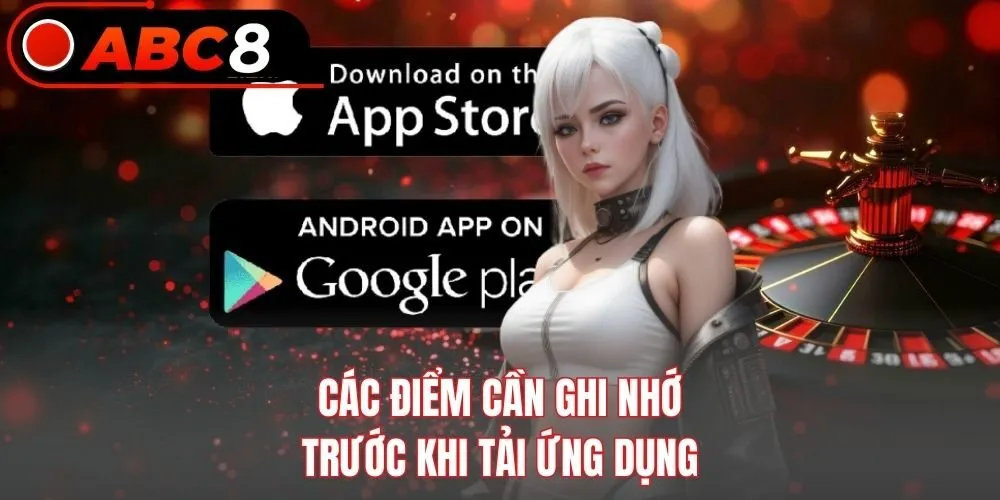 Các điểm cần ghi nhớ trước khi tải ứng dụng