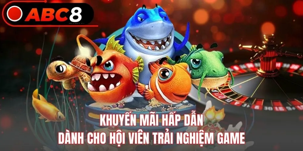 Khuyến mãi hấp dẫn dành cho hội viên trải nghiệm game